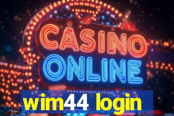 wim44 login